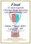 Finał 11 edycji rozgrywek o Mistrzostwo Powiatu Przysuskiego w piłce nożnej halowej 2017/2018
