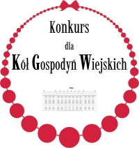 Konkurs dla K&oacute;ł Gospodyń Wiejskich o Nagrodę Małżonki Prezydenta RP