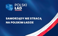 Samorządy nie stracą na Polskim Ładzie