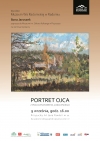 Wystawa czasowa ˝Portret ojca. W&nbsp;pracowni Roberta Jankowskiego˝ 9 września &ndash; 6 listopada 2023