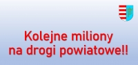 Kolejne miliony dla powiatu.