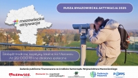Ruszyła #MazowieckaAktywacja2025 &ndash; konkurs dla lokalnie działających!