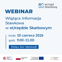 Zaproszenie na webinar pt. &bdquo;Wiążąca Informacja Stawkowa w e-Urzędzie Skarbowym&rdquo;