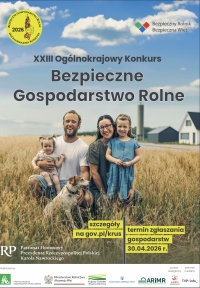 XXIII Og&oacute;lnokrajowy Konkurs Bezpieczne Gospodarstwo Rolne.